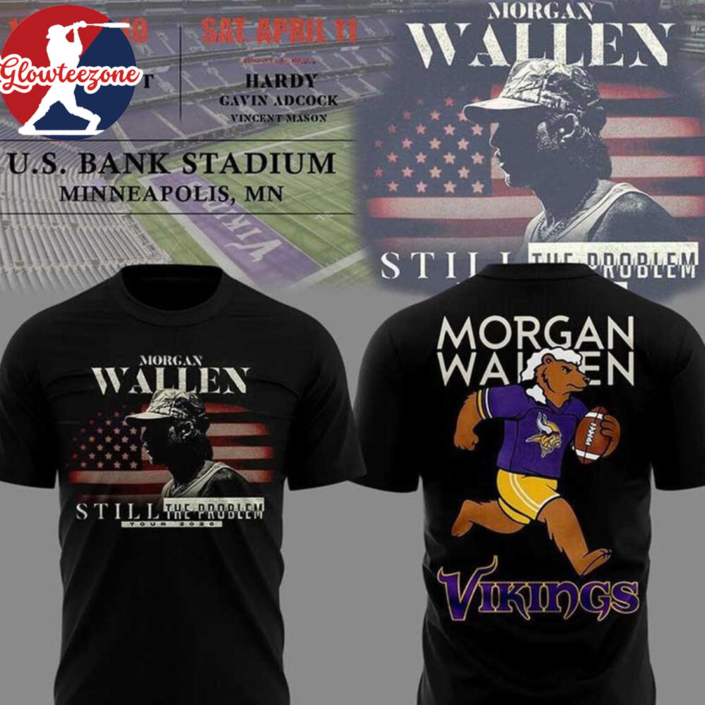 Minnesota Vikings Morgan Wallen Still The Problem Tour 2026 The Show Two Sided Shirt