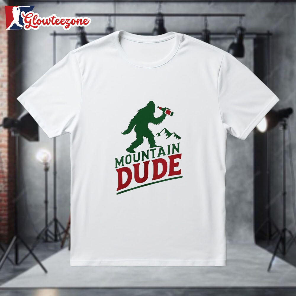 Mountain Dude Bigfoot 2026 Graphic Shirt 1