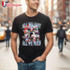 New England Patriots All We Got All We Need Shirt 2