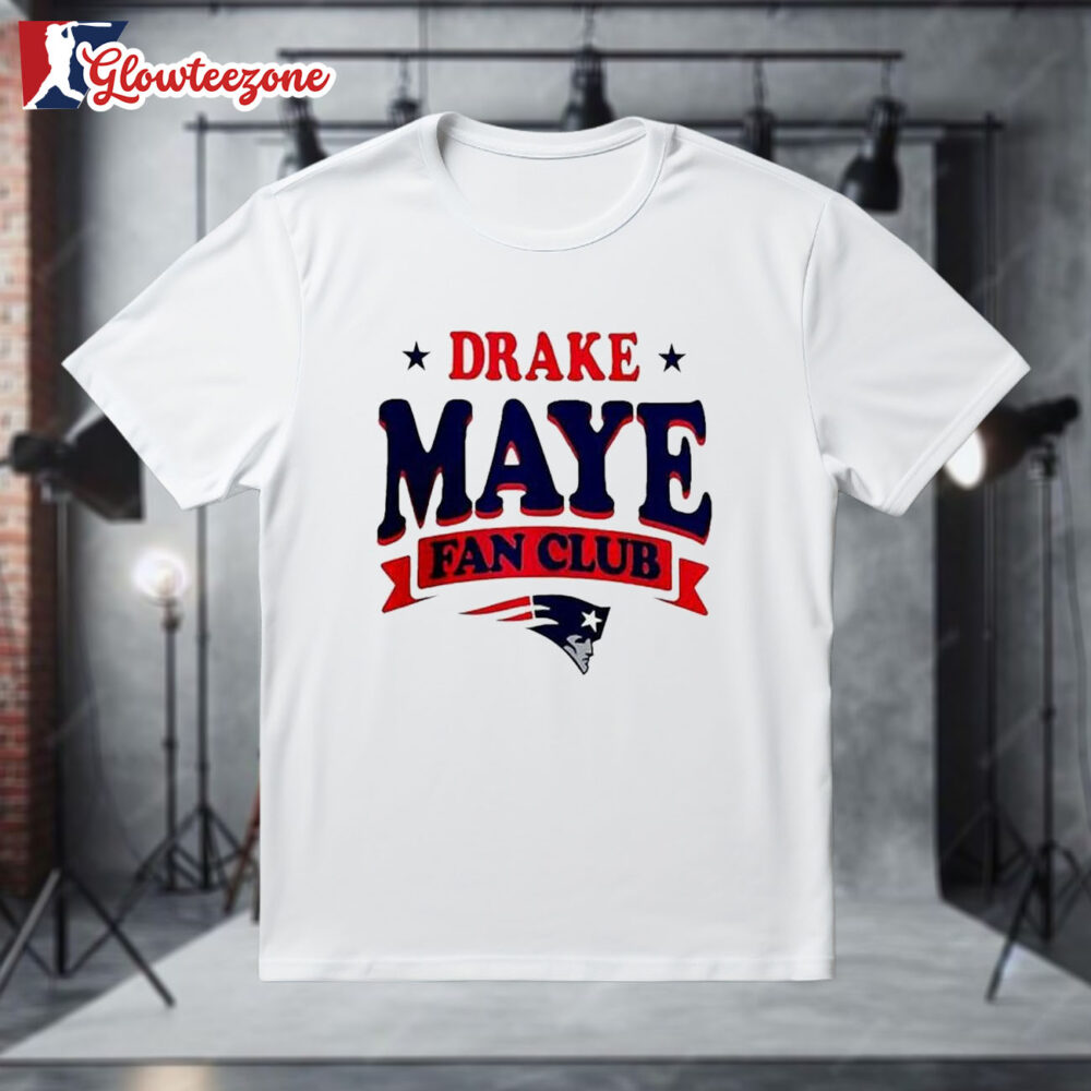 New England Patriots Drake Maye Fan Club Shirt 1