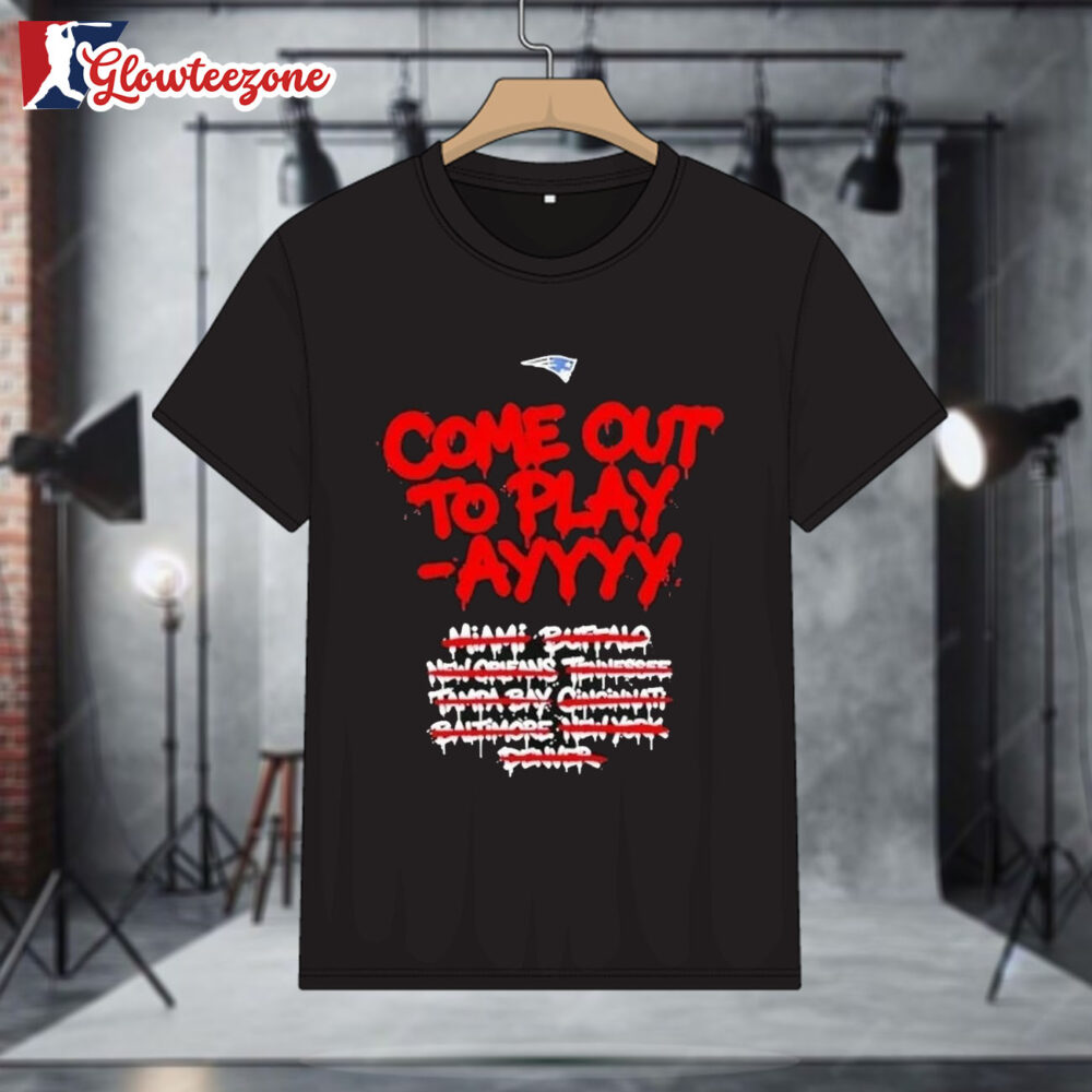 New England Patriots Super Bowl LX Come Out To Play ayyy T shirt 1