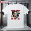 Official Luka Doni John F Kennedy Lebron James Another Ambush In Dallas T shirts 1