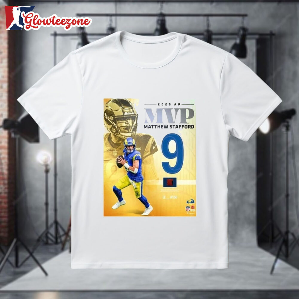Original Matthew Stafford Mvp 2025 Los Angeles Rams Poster T shirt 1