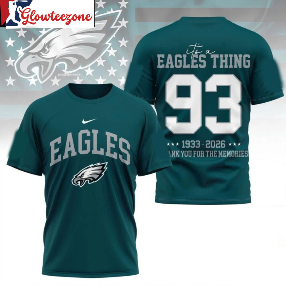 Philadelphia Eagles 2026 Nfl Legacy Tee Its A Eagles Thing 1933 2026 Thank You For The Memories All Over Print Shirt