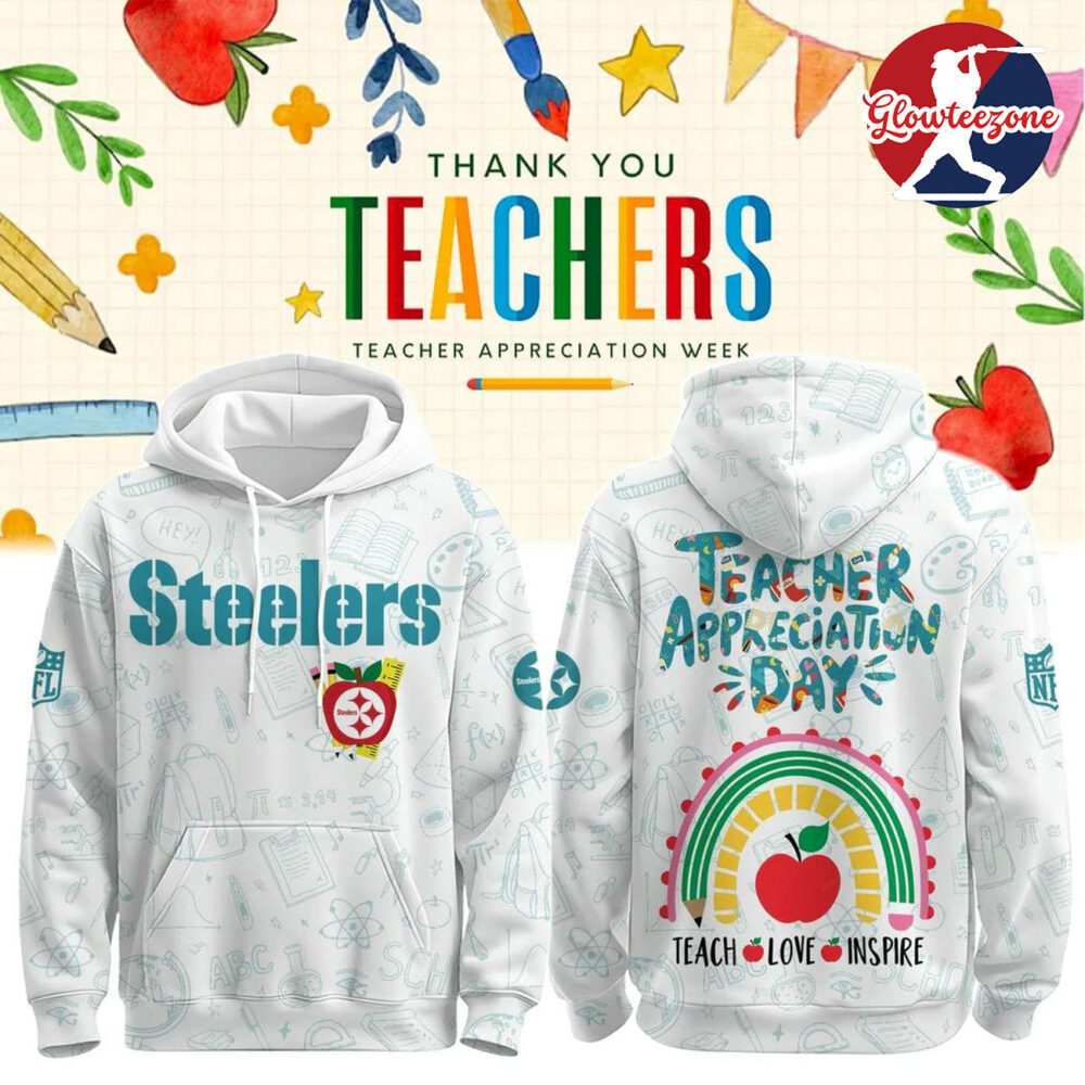 Pittsburgh Steelers x Teacher Appreciation Limited Edition Hoodie