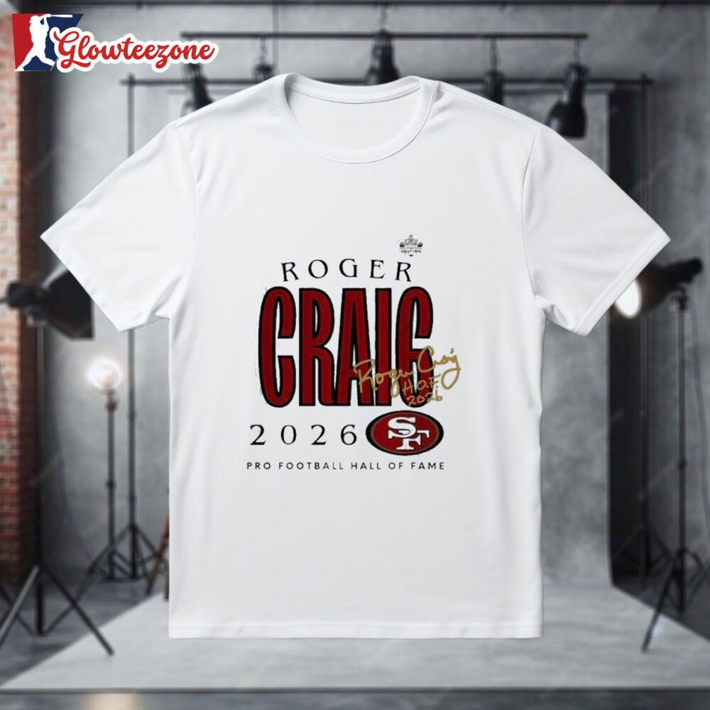 Roger Craig 49ers Class Of 2026 Pro Football Hall Of Fame Shirt 1