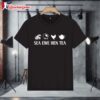 Sea Ewe Hen Tea Funny Joke Saying Shirt 4 Sea Ewe Hen Tea Funny Joke Saying Shirt 1