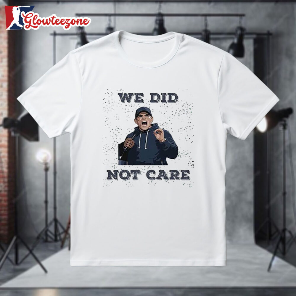 Seattle Seahawks Mike Macdonald We Did Not Care Shirt 1