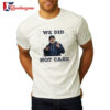 Seattle Seahawks Mike Macdonald We Did Not Care Shirt 2