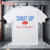 Shut Up Cris Collinsworth Buffalo Football Fan Shirt 1