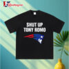Shut Up Tony Romo Patriots Shirt 3