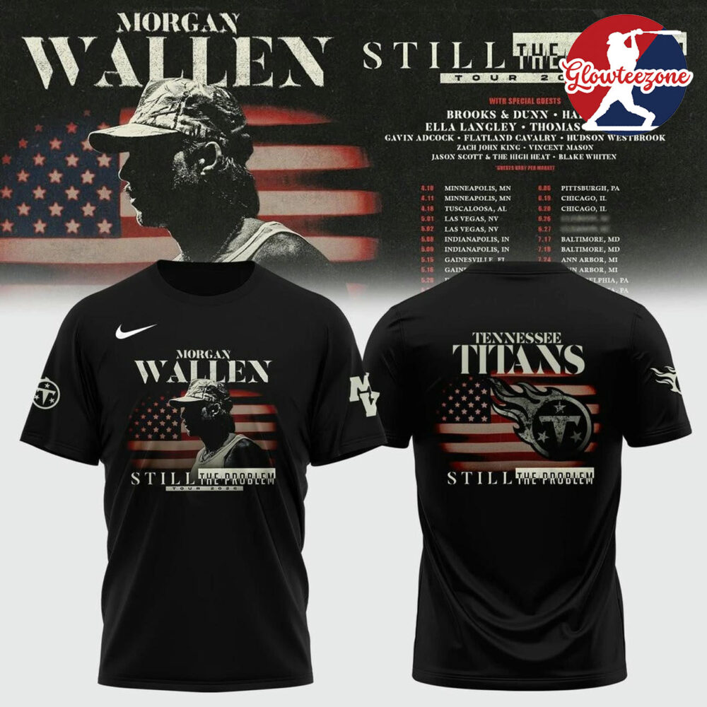 Tennessee Titans x Morgan Wallen Still The Problem Tour 2026 Limited Edition Shirt