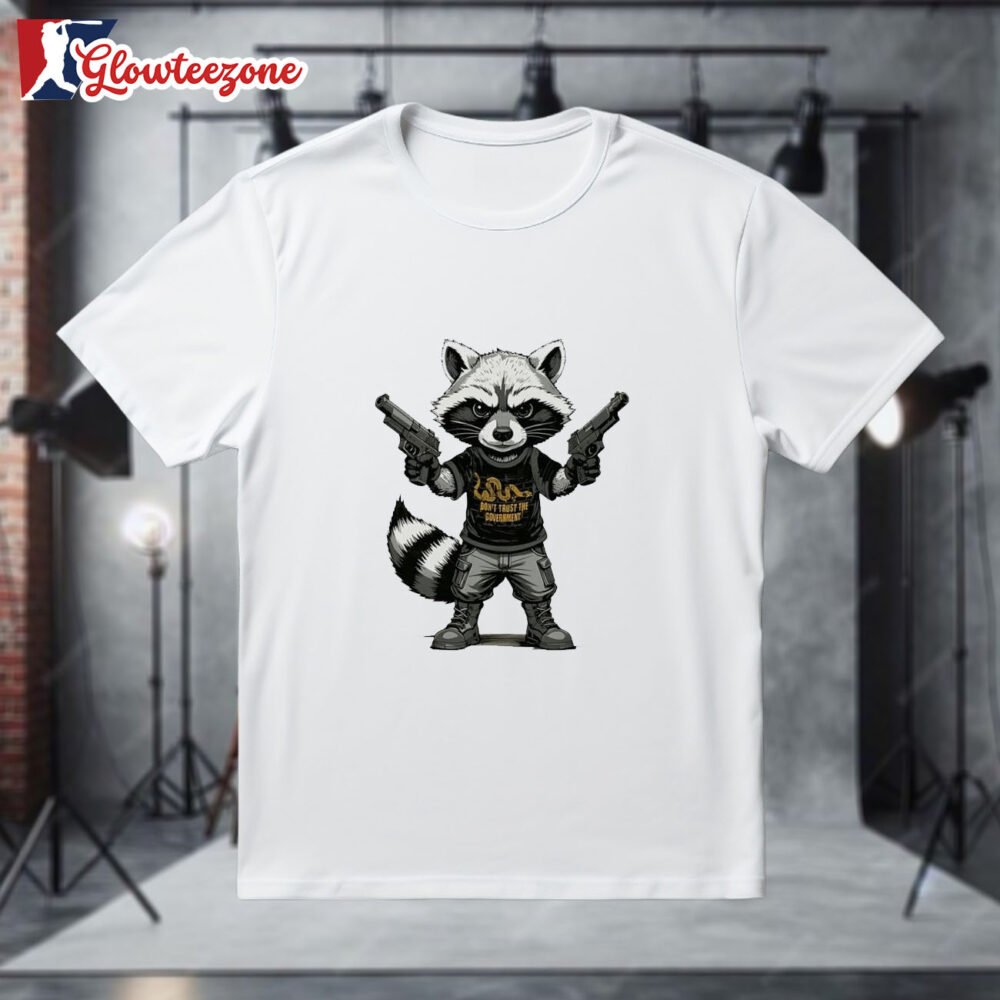 Trash Panda With Gun Doesnt Trust The Government Shirt 1