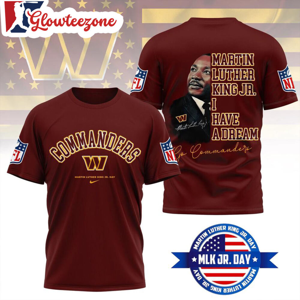 Washington Commanders 2026 NFL Martin Luther King Jr Day 3D T Shirt Sweatshirt Hoodie