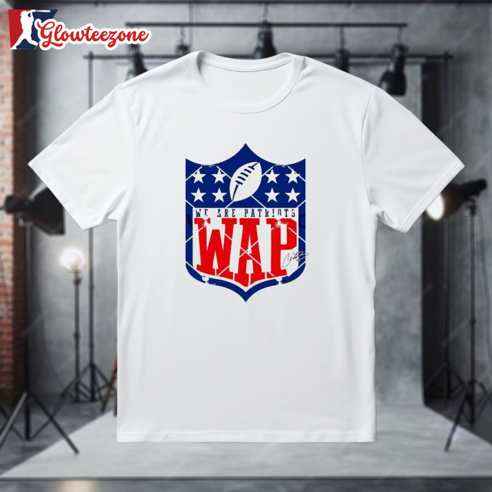 We Are Patriots Wap Football Design Shirt 1
